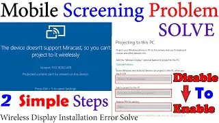 🧐Problem Solve Mobile Screen mirroring and projecting to your PC This device not support Miracast