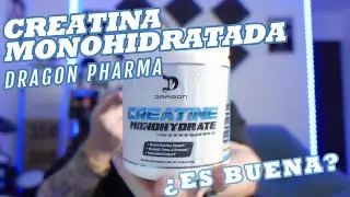 REVIEW DE LA CREATINA MONOHIDRATADA DE DRAGON PHARMA 🐲. | ¿UNA DE LAS MEJORES DEL MERCADO?