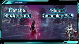 Matari - Naraka | Gameplay # 25