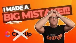 I made a BIG mistake with ClickUp 😡