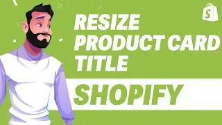 How To Resize Product Card Title in Shopify