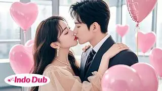 Setelah semalaman penuh , CEO jatuh cinta gadis menciumnya depan semua orang kantor! Memanjakannya!