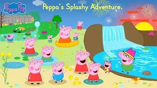🌟 Peppa Pig’s Splashy Adventure! 🌊🐷💦