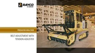 Maintenance Made Easy - Rayco Predator Mulcher Belt Adjustment with Tension Adjuster