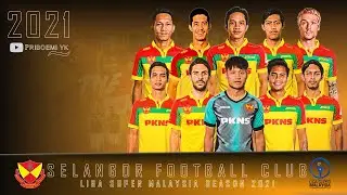Squad Selangor FC 2021 | 🇲🇾 Senarai Pemain Selangor FC Liga Super Malaysia 2021