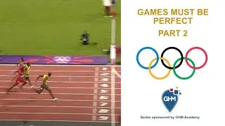 Olympic Games, Must be Perfect - part 2
