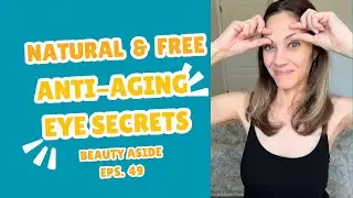 FREE & NATURAL anti-aging eye secrets for dark circles, puffiness and wrinkles!