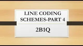 LINE CODING SCHEMES PART 4| MULTILEVEL 2B1Q