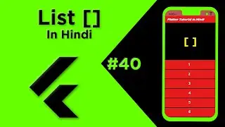 Flutter Tutorial In Hindi | List In Flutter #40 | List In Dart | Arrays | Flutter For Beginners