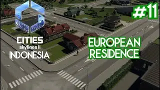 European Residence | Cities Skylines 2 Indonesia #11 #citiesskylines #citiesskylines2