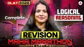 CLAT 2026 Logical Reasoning | Complete Logical Reasoning For CLAT 2026 | MAHAMARATHON