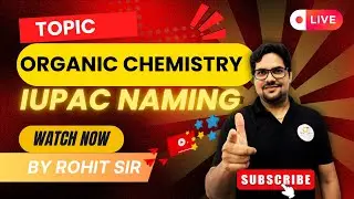Organic Chemistry Lec 04 || IUPAC Nomenclature of Organic Compounds.