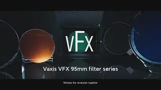Vaxis VFX 95mm Filter - Break the rules, witness the revolution together