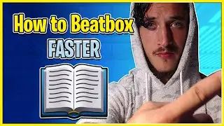 How To Beatbox Fast