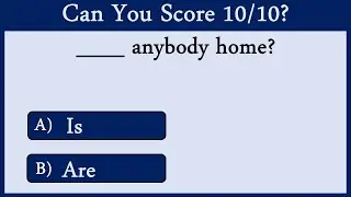 The Use of Is and  Are 4: CAN YOU SCORE 10/10?