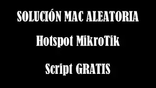 Random MAC Generation Solution for MikroTik Hotspot with Free Script
