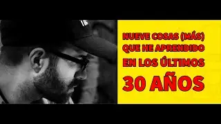 Nueve cosas (más) que he aprendido en 30 años haciendo música