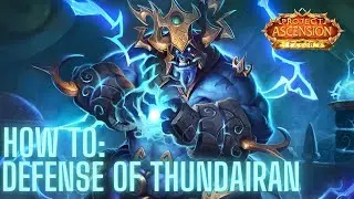 How To: Obtain Project Ascensions NEW and FIRST Tanking World Enchant!|Defense of Thundarian 