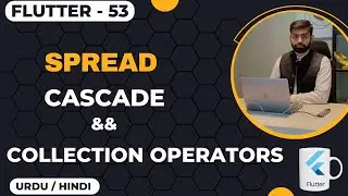 Flutter Operators (Collection, Spread, Cascade Operators) || Jawad Aslam