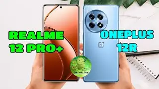Realme 12 Pro Plus vs Oneplus 12R