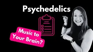 Are Psychedelics Music to Your Brain?