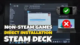 STEAM DECK NON-STEAM GAME DIRECT INSTALLATION WITHOUT COMPUTER | Quack Games direct installation