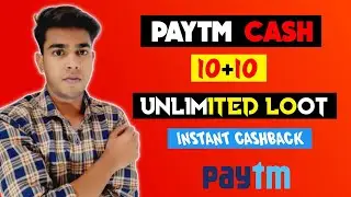 2022 Unlimited ₹10 Paytm Cash Loot ll Paytm Cash Loot 10+10 Instant🤩 ll Paytm Loot