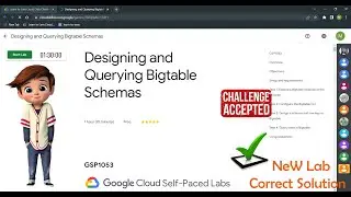 Designing and Querying Bigtable Schemas | GSP771 | Solution| Designing and Querying Bigtable Schemas