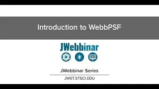 Modeling the Inflight PSF for JWST: Introduction to WebbPSF from JWebbinar 34