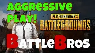 PUBG (PC) - Getting Agressive! Come and Hang with the Bros!
