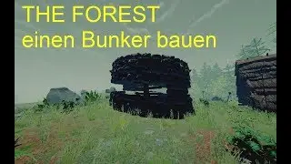 THE FOREST schnell und einfach einen Bunker bauen