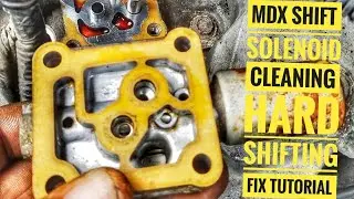HOW TO REPLACE OR CLEAN ACURA MDX TL RDX  PILOT  TRANSMISSION SHIFT SOLENOID TUTORIAL
