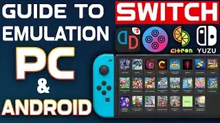 The Ultimate Guide to Switch Emulation: All In One (For Android & PC Users!)