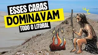 Os PRIMEIROS habitantes do BRASIL! VOCÊ conhece sua história?[O POVO DO SAMBAQUIS]