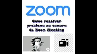 Problemas com a câmera no Zoom Meeting. (câmera distorcida)