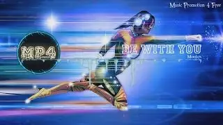 Be With You by Mondays - [2010s Pop Music]