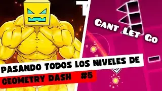 Cant Let Go | Pasando Todos los Niveles en GD