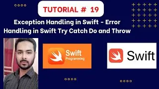 Tutorial 19: Exception Handling in Swift | Error handling in Swift try catch do and throw