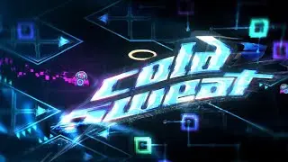 Cold Sweat 100% (Extreme Demon) by Para | Geometry Dash