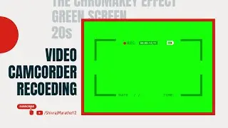 (Free) Video Camera Recording - CamCorder 4K Template | 20 Sec (Green Screen)