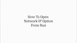 How To Open Network IP Option From Run Shortcut