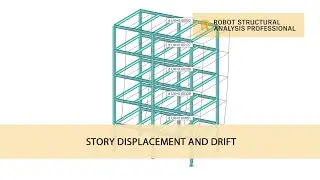 Autodesk Robot Structural Analysis : Story Displacement and Drift