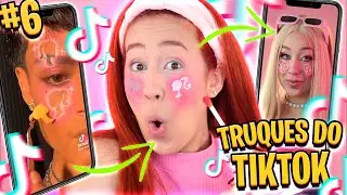 TESTANDO TRUQUES DO TIKTOK #6 | Make da Barbie 