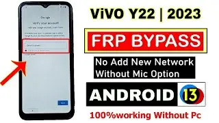 Vivo Y22 Frp Bypass Android 13 ( New Update 2023 ) Vivo Android 13 Frp Bypass 100% Working