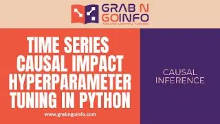 Hyperparameter Tuning for Time Series Causal Impact Analysis in Python | Machine Learning