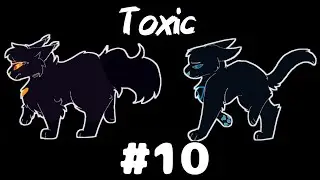 Toxic | Part 10 | Warrior Cats