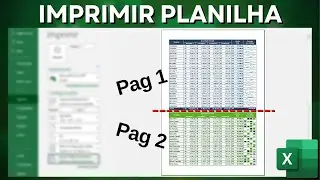 Como Imprimir Planilha no Excel | Configurar Página de Impressão | Salvar em PDF Excel