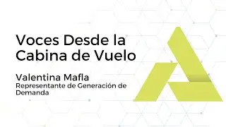 Voces Desde la Cabina de Vuelo: Valentina Mafla