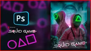 How To Edit Like BENNY PRODUCTION | Photoshop Editing Tutorial | Squid Game  Poster