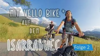 Mit VELLO BIKE+ auf Isarradweg unterwegs I Folge 2 von 2